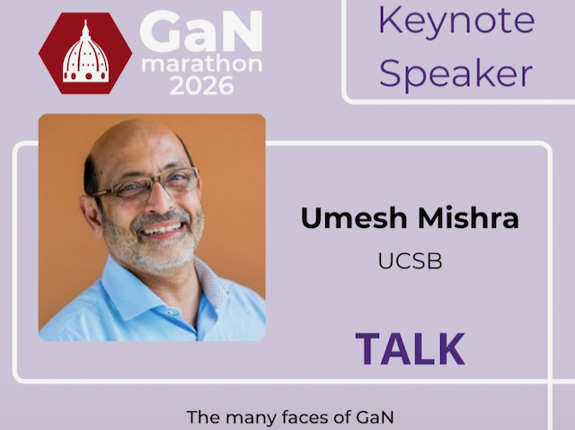 Umesh Mishra - GaN 2026 Marathon